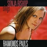 Sonja Bishop Sings Raimonds Pauls