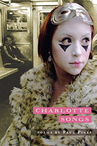Charlotte Songs, by Paul Pines