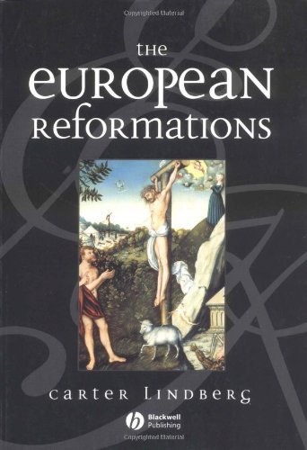 The European Reformations by Lindberg, Carter (1995) Paperback
