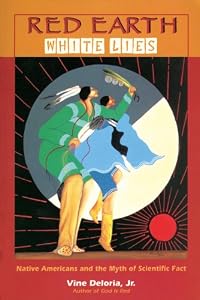 Image of Red Earth, White Lies: Native Americans and the Myth of Scientific Fact