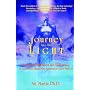 Journey Into the Light: The Path to Enlightenment and Transformation