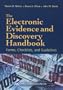 The Electronic Evidence and Discovery Handbook: Forms, Checklists and Guidelines