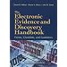 The Electronic Evidence and Discovery Handbook: Forms, Checklists and Guidelines