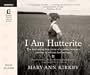 I am Hutterite: Audio Book on CD