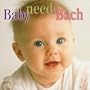 Baby Needs Bach