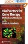 Viral Vectors for Gene Therapy: Methods and Protocols (Methods in Molecular Medicine)
