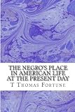 The Negros Place in American Life at the Present Day