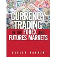 Currency Trading In The Forex And Futures Markets 