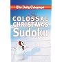 The Daily Telegraph Colossal Christmas Sudoku (Sunday Telegraph)