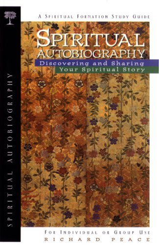 Spiritual Autobiography: Discovering and Sharing Your Spiritual Story (Spiritual Formation Study Guides) Book Image