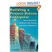 Building a Project-Driven Enterprise: How to Slash Waste and Boost Profits Through Lean Project Management