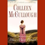 The Independence of Miss Mary Bennet | [Colleen McCullough]