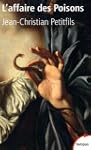 L'affaire des poisons : Crimes et sor...