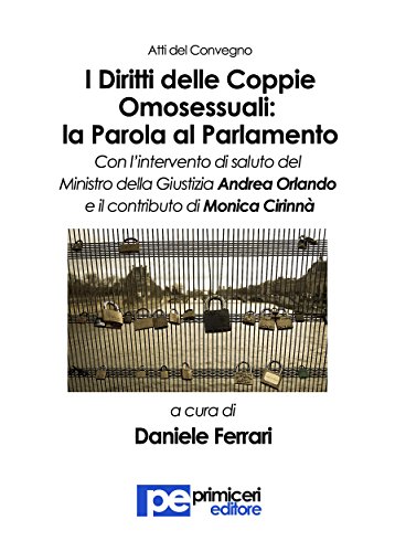 I diritti delle coppie omosessuali: la parola al Parlamento (Italian Edition)