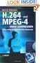 H.264 and MPEG-4 Video Compression: Video Coding for Next Generation Multimedia