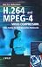 H.264 and MPEG-4 Video Compression: Video Coding for Next Generation Multimedia H.264 and MPEG-4 Video Compression: Video Coding for Next Generation Multimedia