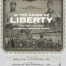 In the Cause of Liberty: How the Civil War Redefined American Ideals
