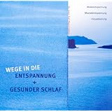 Wege in die Entspannung + Gesunder Schlaf. Audio-CD. Atementspannung, Muskelentspannung, Visualisierungvon "Ralf Maria H�lker"