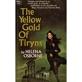 The Yellow Gold of Tiryns: Intrigue and Danger in an Exotic Land (Paperback 1971 Printing, Second Edition)