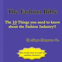 The Fashion Bible: The 10 Things you need to know about the Fashion Industry!! The Fashion Bible: The 10 Things you need to know about the Fashion Industry!!