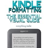 Kindle Formatting: The Essential Visual Guide