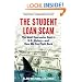 The Student Loan Scam: The Most Oppressive Debt in U.S. History and How We Can Fight Back