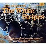 The Roots of the White Stripes