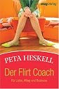 Der Flirt Coach. Für Liebe, Alltag und Business (MVG Verlag bei Redline)