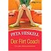 Der Flirt Coach. F�r Liebe, Alltag und Business (MVG Verlag bei Redline)