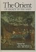 The Orient: Its Legacy to the West: Notebooks Volume 10 (The Notebooks of Paul Brunton Vol 10)