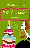 30 Candles (The Riverwalk Gals)
