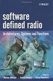 Software Defined Radio: Architectures, Systems and Functions (Wiley Series in Software Radio)