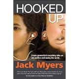 Hooked Up: A New Generation's Surprising Take on Sex, Politics and Saving the World
