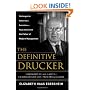 The Definitive Drucker: Challenges For Tomorrow's Executives -- Final Advice From the Father of Modern Management