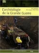 L'arch�ologie de la Grande Guerre