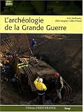 L'arch�ologie de la Grande Guerre