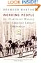 Working People: An Illustrated History of the Canadian Labour Movement