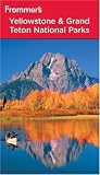 Frommer s Yellowstone & Grand Teton National Parks (Park Guides)