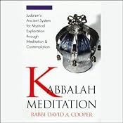 Kabbalah Meditation | [Rabbi David Cooper]