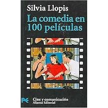 La comedia en peliculas / The Comedy in 100 Films (Libro practico y aficiones / Practical Books and Fans) (Paperback)