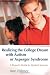Image of Realizing the College Dream With Autism or Asperger Syndrome: A Parent's Guide to Student Success
