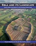 Ebla and its landscape : early state formation in the Ancient Near East