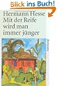Mit der Reife wird man immer j�nger: Betrachtungen und Gedichte �ber das Alter