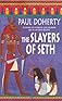 The Slayers of Seth