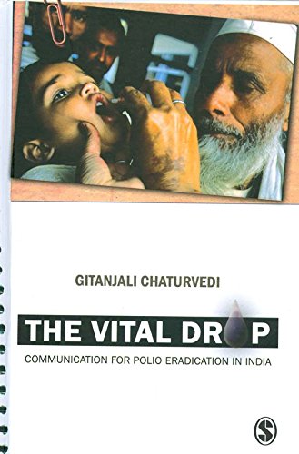 The Vital Drop: Communication for Polio Eradication in India