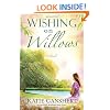 Wishing on Willows: A Novel