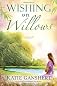 Wishing on Willows: A Novel