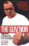 The Guvnor: Through the Eyes of Others