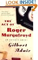 The Act of Roger Murgatroyd: An Entertainment (Evadne Mount Trilogy)