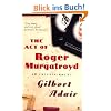 The Act Of Roger Murgatroyd (Evadne Mount Trilogy): An Entertainment